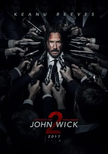 [2017] - John Wick 2: Un nuevo día para Matar - 1080p